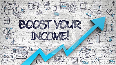 Boost Your Income Drawn on White Brickwall. Stock Photo