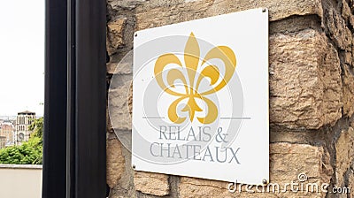 Relais & Chateaux logo brand and sign text on facade hotel and luxury restaurant Editorial Stock Photo