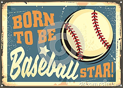 Born to be baseball star motivational message Vector Illustration