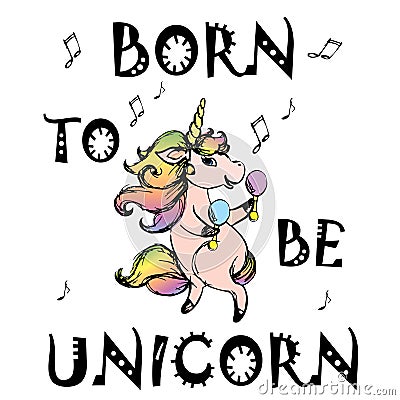 Born to be Unicorn,print design Vector Illustration