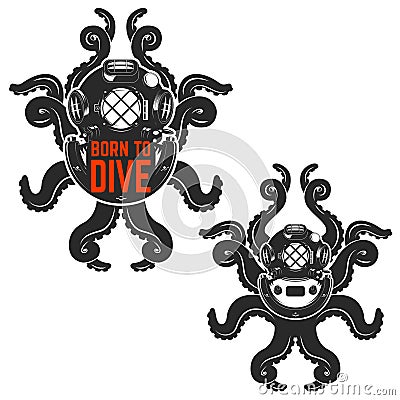 Born to dive. Old style diver helmet with octopus tentacles. Design element for logo, emblem, poster, t-shirt print. Vector illus Vector Illustration