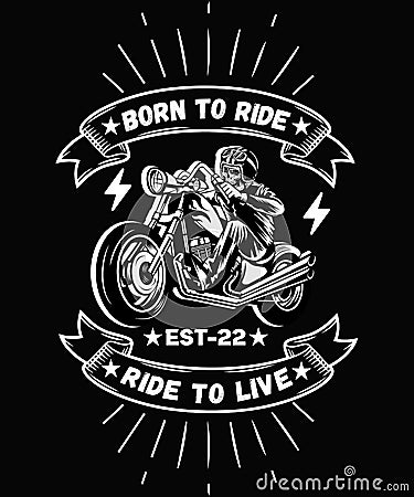Born To Ride Ride To Live T-shirt Design Vector Template Stock Photo