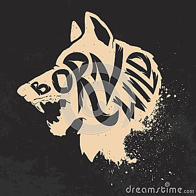 Born wild. Wolf head on grunge background. Vector Illustration