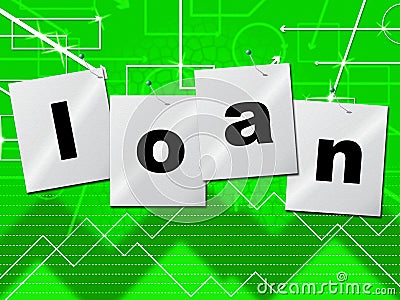 Borrow Loans Means Borrows Credit And Borrowing Stock Photo