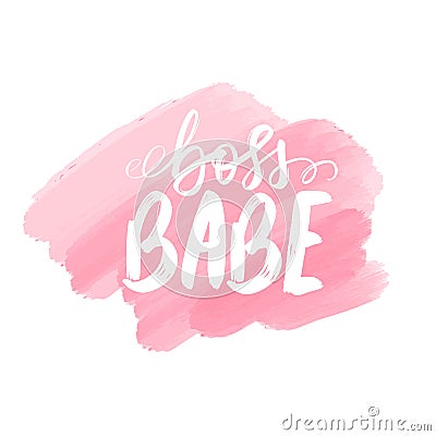 Boss Babe Vector poster. Brush calligraphy. Feminism slogan with Handwritting lettering. Vector Illustration