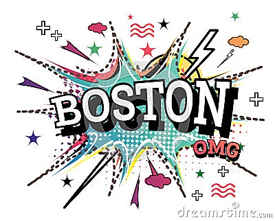 Boston Comic Text in Pop Art Style Isolated on White Background Stock Photo