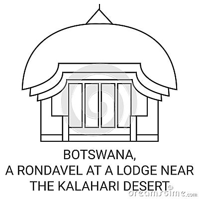 Botswana, A Rondavel At A Lodge Near The Kalahari Desert travel landmark vector illustration Vector Illustration