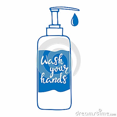 Bottle with inscription Wash your hands Sanitizer dispenser. Liquid soap vector line. Corona virus prevention. Hand Vector Illustration