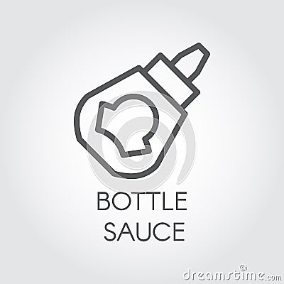 Bottle sauce line icon. Spices for cooking linear symbol. Food ingredient in tube - ketchup, mayonnaise, mustard emblem Vector Illustration