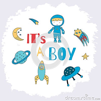 It is a boy card for a baby shower with a little astronaut, plan Vector Illustration