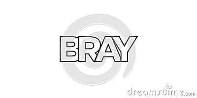 Bray in the Ireland emblem. The design features a geometric style, vector illustration with bold typography in a modern font. The Vector Illustration