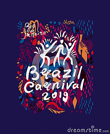 Brazil Carnival 2019. Beautiful poster bright rich background of trendy graphic elements and handwritten logo with figures of samb Cartoon Illustration