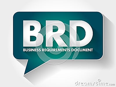 BRD - Business Requirements Document acronym message bubble, concept background Stock Photo