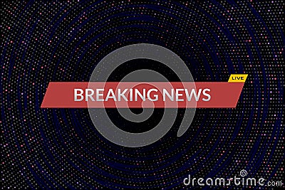 Breaking news live Vector Illustration