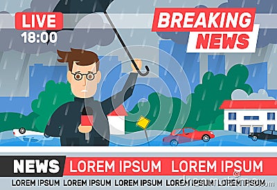 Breaking news reporter journalist live broadcasting rainy weather storm flood city Vector Illustration