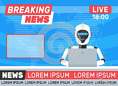 Breaking news.robot android newscaster Vector Illustration