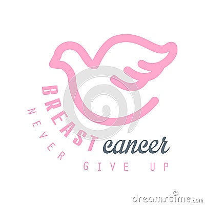 Breast cancer, never give up label. Vector illustration in pink colors Vector Illustration