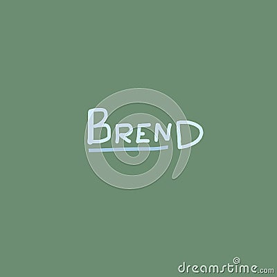 Brens Creative idea. Calligraphic inscription. Creative concept Stock Photo