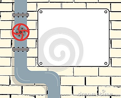 Brick wall with water or gas pipeline or oil pipeline. Water valve. Text Board. Vector illustration. Vector Illustration