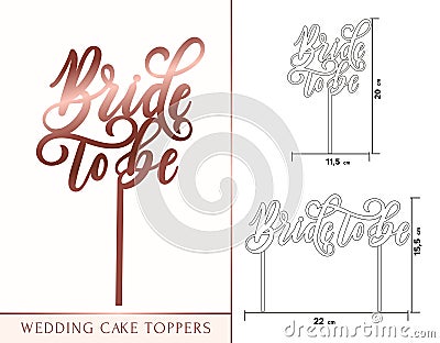 Bride to be cake toppers for laser or milling cut. Wedding rose Vector Illustration