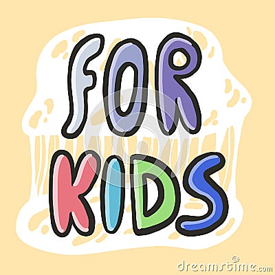 bright calligraphic lettering for kids sticker Stock Photo