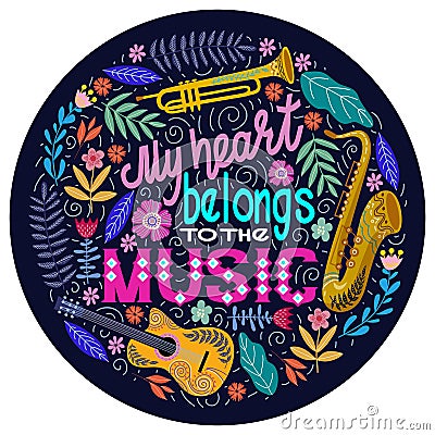 Bright colorful Round concept on a white background, lettering with musical instruments and flowers. vector Vector Illustration