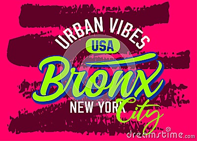 Bronx New York City urban vibes typeface vintage college, for print on t shirts etc. Vector Illustration