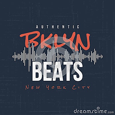 Brooklyn beats. T-shirt and apparel design Vector Illustration