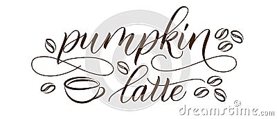 Brush calligraphy Pumpkin Latte Vector Illustration