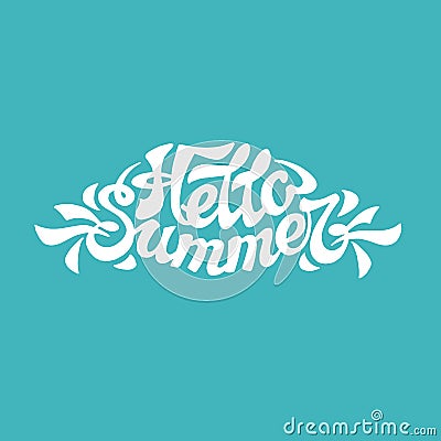 brush lettering composition. Phrase Hello summer. Vector Vector Illustration