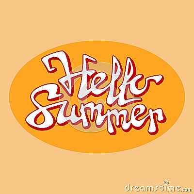 Brush lettering composition. Phrase Hello summer. Vector Vector Illustration