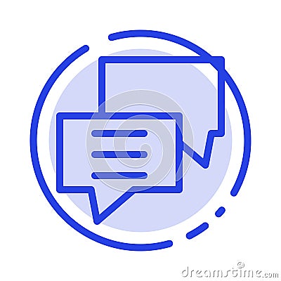 Bubbles, Chat, Customer, Discuss, Group Blue Dotted Line Line Icon Vector Illustration