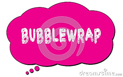 BUBBLEWRAP text written on a pink thought bubble Stock Photo