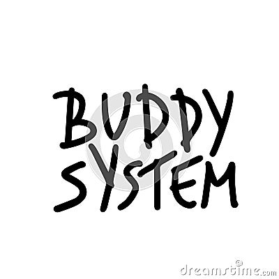 Buddy system quote Vector Illustration