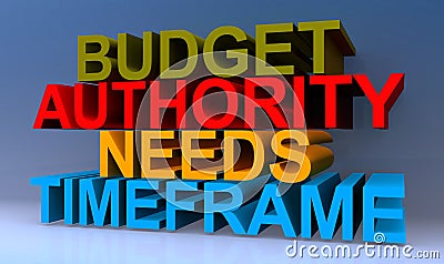 Budget authority needs timeframe on blue Stock Photo