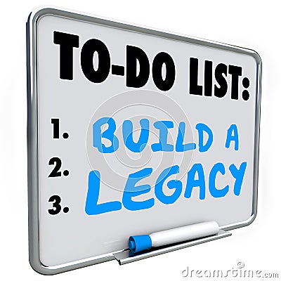 Build a Legacy Leave Lasting Impression Future History Message B Stock Photo