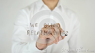 We Build Relationships, Written on Glass Stock Photo