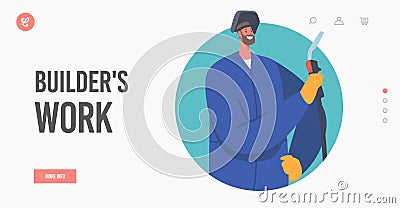 Builder Work Landing Page Template. Welder Male Character with Welding Tool Wearing Protective Mask and Robe, Worker Vector Illustration