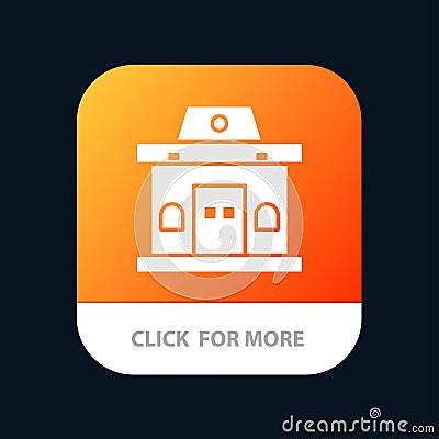 Building, Office, Ticket, Urban Mobile App Button. Android and IOS Glyph Version Vector Illustration