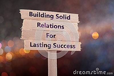 Building solid relations for lasting success Stock Photo