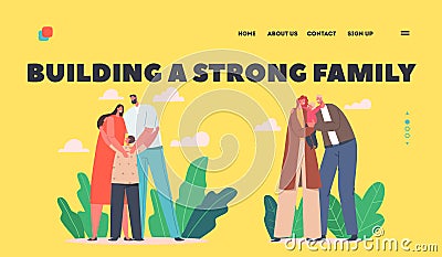 Building Strong Family Landing Page Template. Loving Parents Hug Baby. Mother and Father Characters Hold Child on Hands Vector Illustration