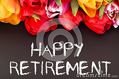 Bunch of tulips with blackboard: happy retirement Stock Photo