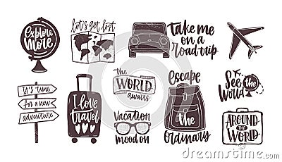 Bundle of handwritten motivational slogans decorated with tourism, travel and vacation elements - backpack, suitcase Vector Illustration