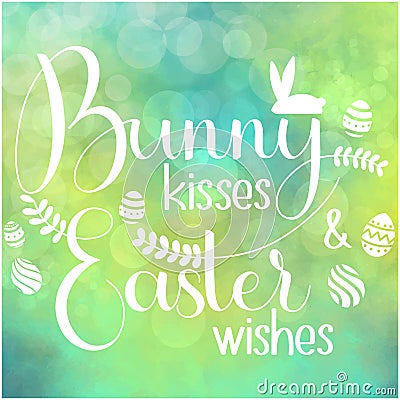 Bunny kisses and Easter Wishes lettering Vector Illustration