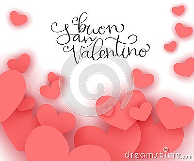 Buon San Valentino translation from italian Happy Valentine day. Handwritten calligraphy lettering illustration. Vector Vector Illustration