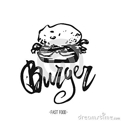 Burger hand drawn rough doodle with lettering for menu, banners, promotions. Vector Illustration