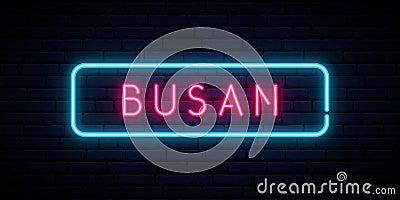 Busan neon sign. Vector Illustration
