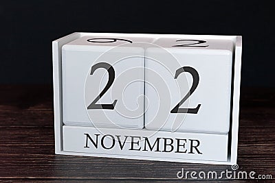 Business calendar for November, 22nd day of the month. Planner organizer date or events schedule concept Stock Photo