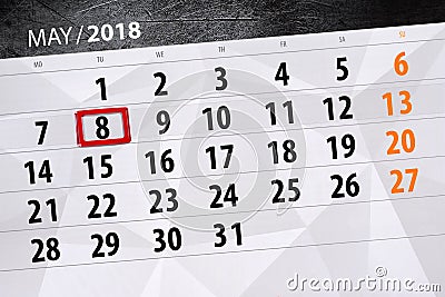 The daily business calendar page 2018 May 8 Stock Photo