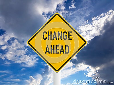 Business concept change ahead road sign on blue cloudy sky Stock Photo